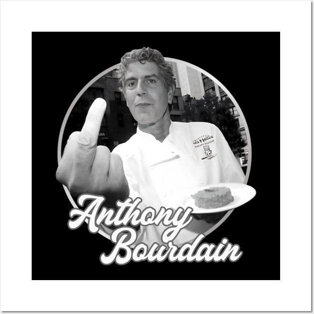 Anthony Bourdain - Funny Chef Wall Art by Cika Ciki